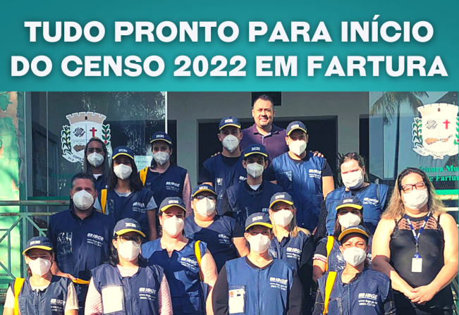 Tudo pronto para início do Censo 2022 em Fartura