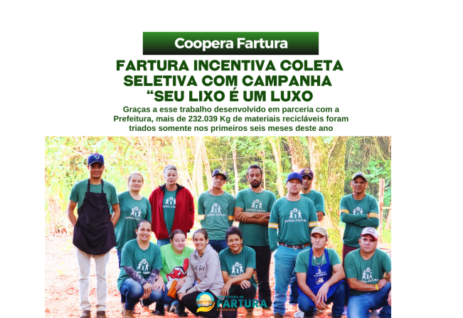 Fartura incentiva coleta seletiva com Campanha “Seu lixo é um luxo”