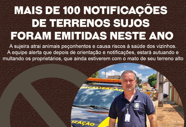 Mais de 100 notificações de terrenos sujos foram emitidas pela Fiscalização este ano