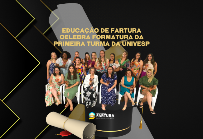 Educação de Fartura celebra formatura da primeira turma da Univesp