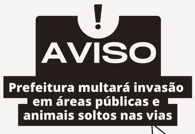Prefeitura multará invasão em áreas públicas e animais soltos nas viasPrefeitura multará invasão em áreas públicas e animais soltos nas vias