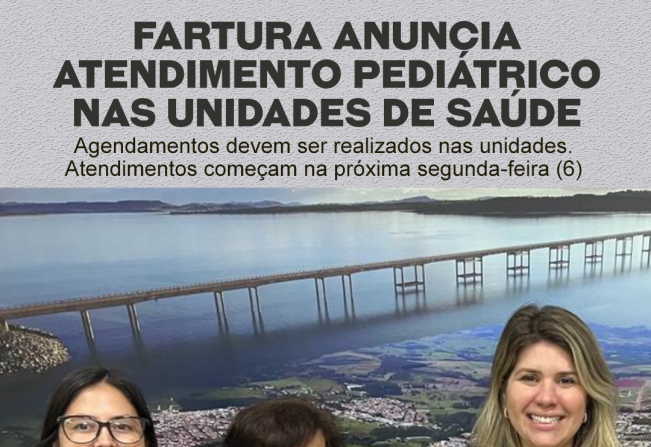 Fartura anuncia atendimento pediátrico nas unidades de Saúde de Fartura